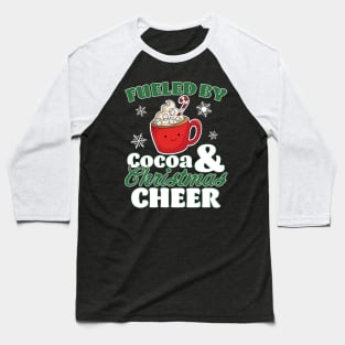 Fueled by Cocoa and Christmas Cheer Funny Hot Chocolate Xmas Baseball T-Shirt